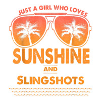 Just A Girl Who Loves Sunshine And Slingshots For Woman T Shirt V-neck Tee | Artistshot