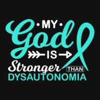 My God Is Stronger Than Dysautonomia Awareness Warrior Portrait Canvas Print | Artistshot