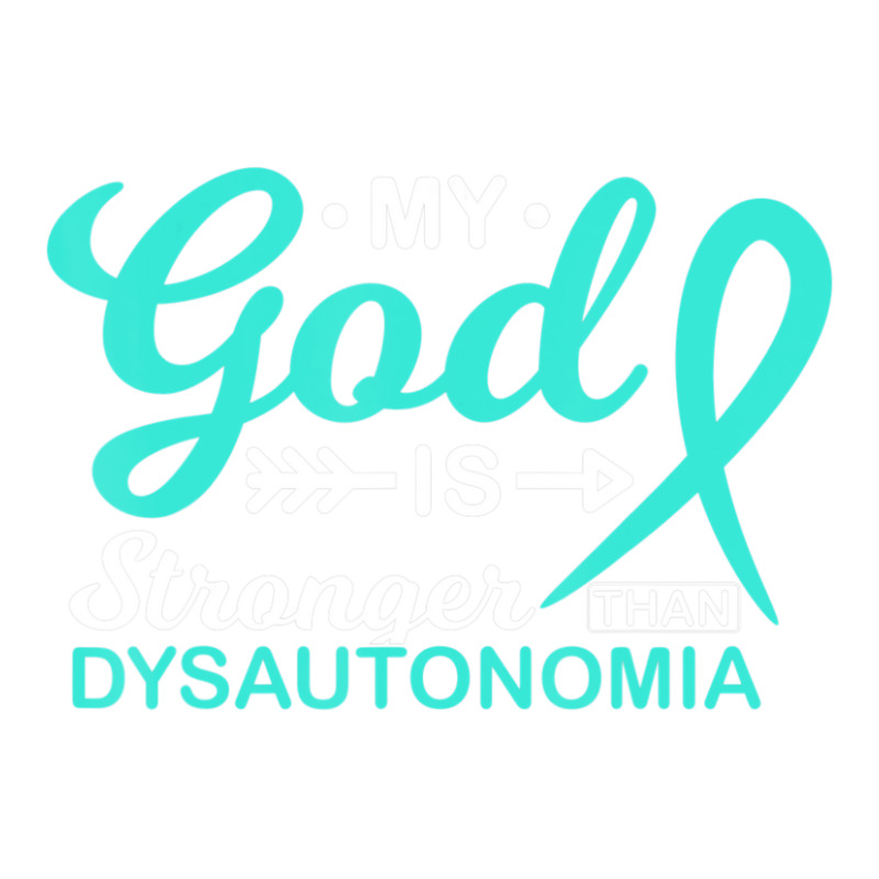 My God Is Stronger Than Dysautonomia Awareness Warrior Sticker | Artistshot