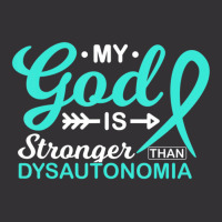 My God Is Stronger Than Dysautonomia Awareness Warrior Vintage Hoodie And Short Set | Artistshot