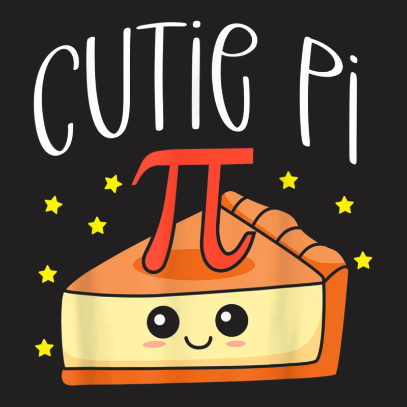 Pi Day Math Lover Student Teacher 3.14 Cutie Pie T Shirt T-shirt | Artistshot