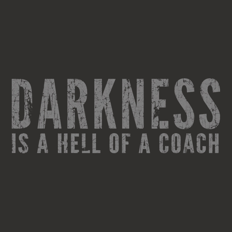 Darkness Is A Hell Of A Coach   Bold Text Based T Shirt Champion Hoodie | Artistshot