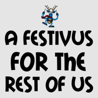 Festivus For Us Exclusive T-shirt | Artistshot