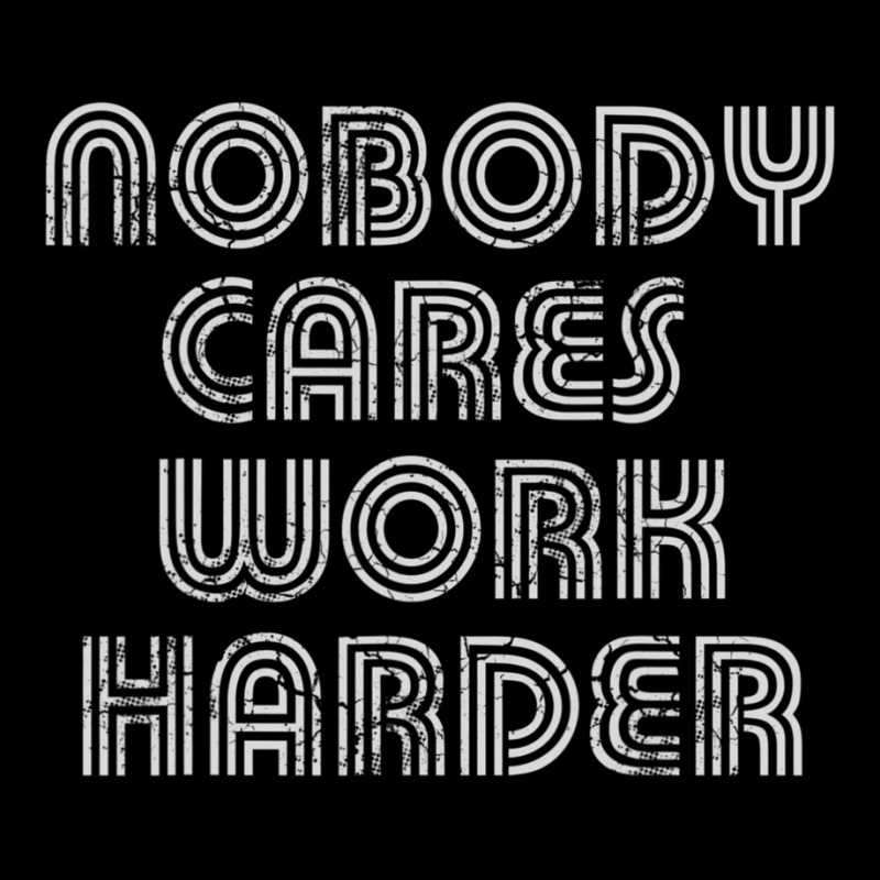 Nobody Cares Work Harder Sarcastic Quote Sarcasm Pocket T-Shirt by Adcock Salmon | Artistshot