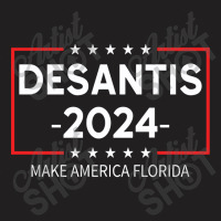 Desantis 2024 Make America Florida T Shirtdesantis 2024 Make America F T-shirt | Artistshot