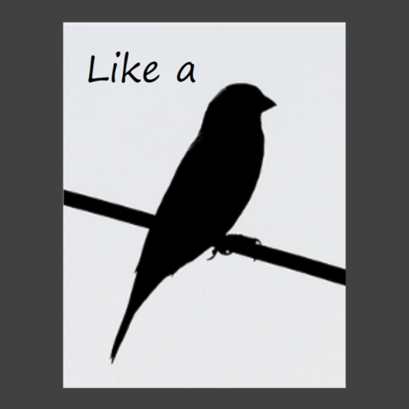 Like A Bird On A Wire .png Vintage T-shirt | Artistshot