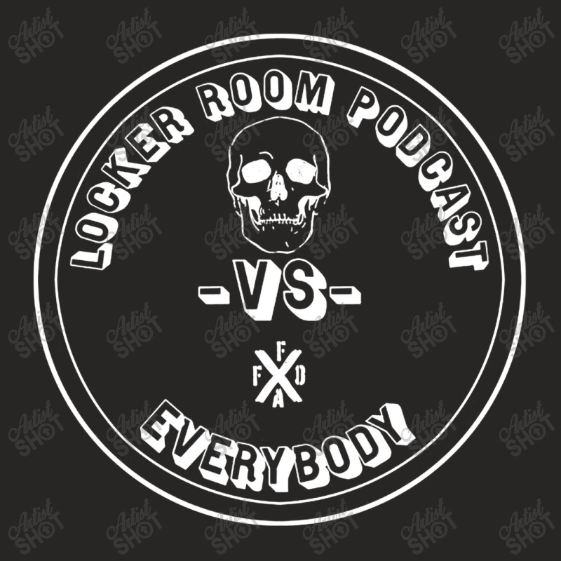 Locker Room Podcast Vs Everybody Ladies Fitted T-Shirt by Kippycube | Artistshot