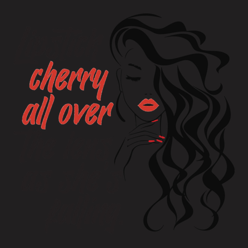 Lipstick Cherry All Over The Lens .png T-shirt | Artistshot