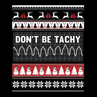 Nurse Ugly Christmas Sweater Don't Be Tachy Youth Zipper Hoodie | Artistshot