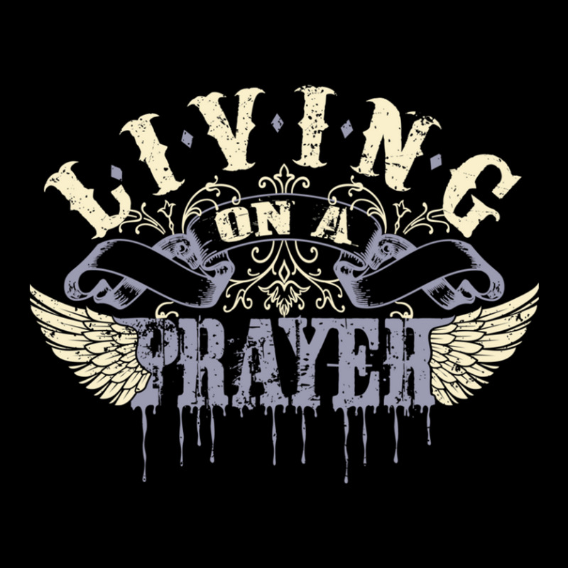 Living On A Prayer .png Long Sleeve Shirts | Artistshot