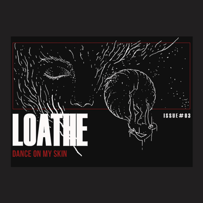 Loathe Loathe .png T-shirt | Artistshot