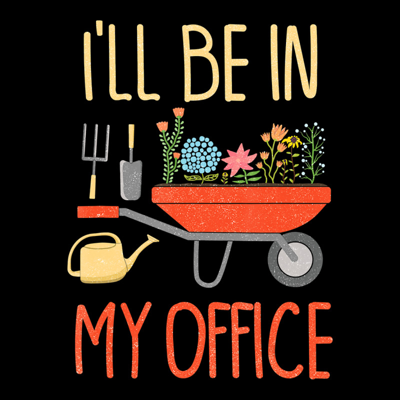 Ill Be In My Office Garden Funny Distressed Gardening Youth Zipper Hoodie | Artistshot