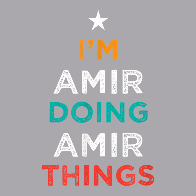 I'm Doing Amir Things Funny Name Humor Nickname Sarcastic T Shirt Youth 3/4 Sleeve by cm-arts | Artistshot