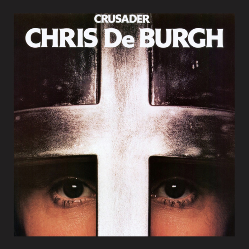 Chris De Burgh Crusader T-shirt | Artistshot