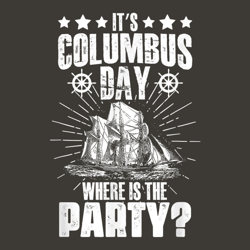 It's Columbus Day 1942 American Italian Christopher Columbus T Shirt Bucket Hat by cm-arts | Artistshot