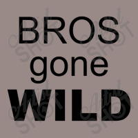 Wild Gone Quote Vintage T-shirt | Artistshot