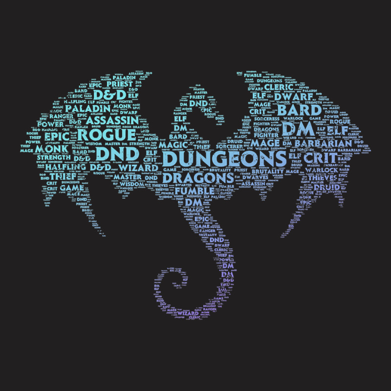 Dragon Word Art  Dungeon Crawler  Rpg Dm Gaming T Shirt T-Shirt by MleczynskiShae | Artistshot