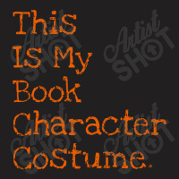 This Is My Book Character Costume Funny T-shirt | Artistshot