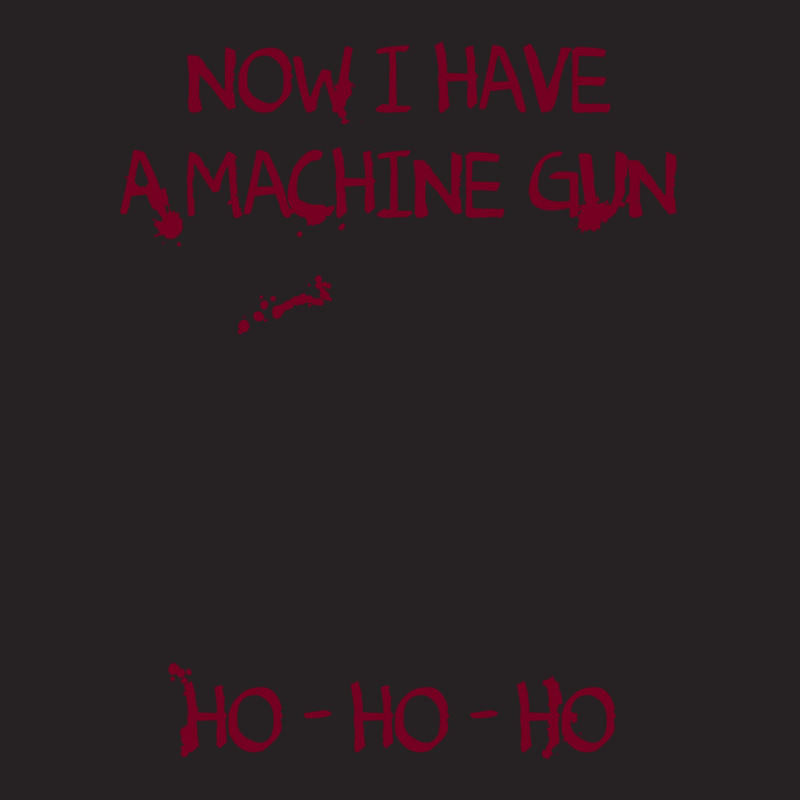 Die Hard Now I Have A Machine Gun Ho Ho Ho Gift Vintage Cap | Artistshot