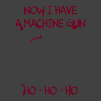 Die Hard Now I Have A Machine Gun Ho Ho Ho Gift Vintage T-shirt | Artistshot