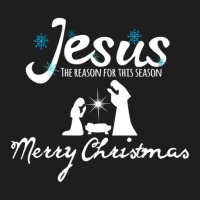 Jesus Is The Reason For The Season-3hldc Classic T-shirt | Artistshot