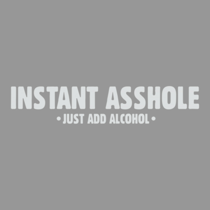 Instant Asshole Just Add Alcohol Women's V-neck T-shirt | Artistshot