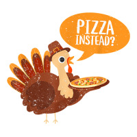 Funny Thanksgiving Turkey Day Pizza Instead Friendsgiving Baby Tee | Artistshot