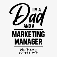 I'm A Dad And Marketing Manager - Funny Job Ladies Fitted T-shirt | Artistshot