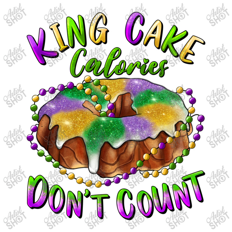 Mardi Gras King Cake Calories Don't Count 3/4 Sleeve Shirt | Artistshot