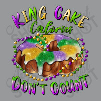 Mardi Gras King Cake Calories Don't Count Crewneck Sweatshirt | Artistshot