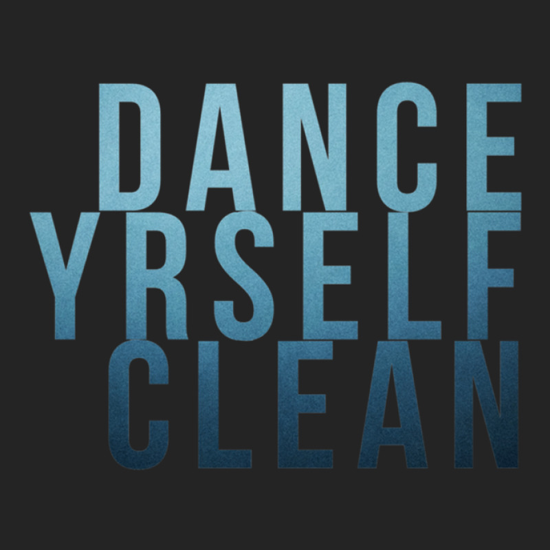 Dance Yrself Clean 3/4 Sleeve Shirt | Artistshot