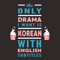 The Only Drama I Want Is Korean With English Subtitles Racerback Tank | Artistshot