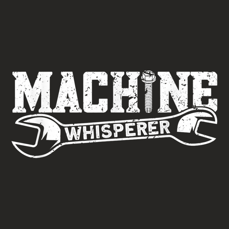 Machine Whisperer   Machine Operator Machinist T Shirt Ladies Fitted T-Shirt by cm-arts | Artistshot