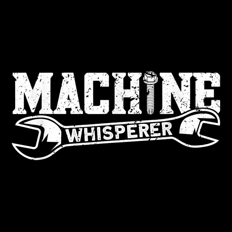 Machine Whisperer   Machine Operator Machinist T Shirt Maternity Scoop Neck T-shirt by cm-arts | Artistshot