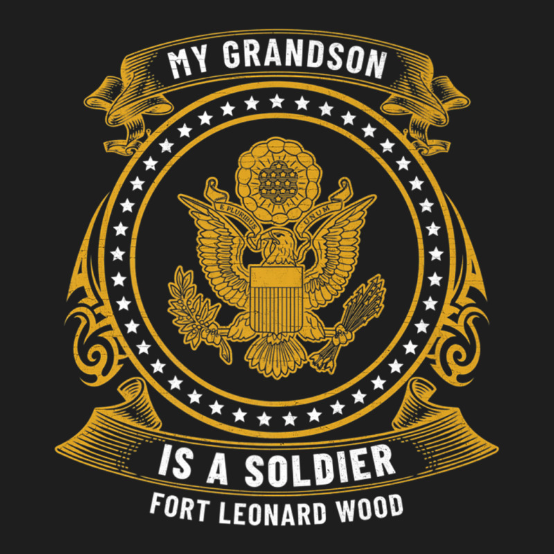 My Grandson Is A Soldier At Fort Leonard Wood Basic Training Premium T Classic T-shirt by cm-arts | Artistshot