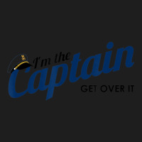 I'm The Captain, Get Over It Boating Humor Sailing Classic T-shirt | Artistshot