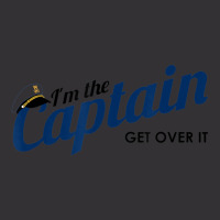 I'm The Captain, Get Over It Boating Humor Sailing Vintage Hoodie | Artistshot