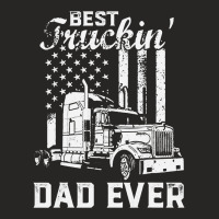 Best Truckin Dad Ever American Flag Father's Day T Shirt Ladies Fitted T-shirt | Artistshot