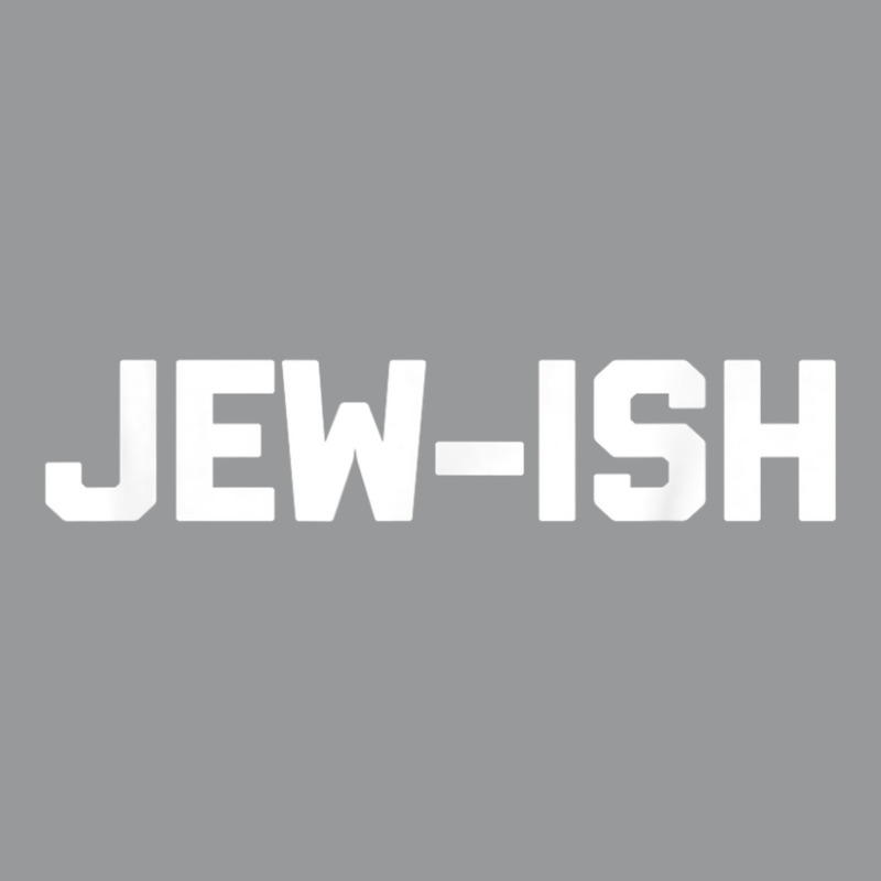 Funny Jewish Shirt Jew Ish Funny Saying Jewish Crewneck Sweatshirt | Artistshot