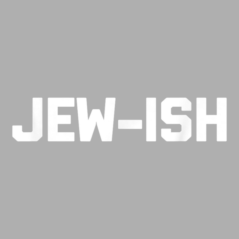 Funny Jewish Shirt Jew Ish Funny Saying Jewish Exclusive T-shirt | Artistshot