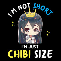 I'm Not Short I'm Chibi Size, Funny Anime Gift For Women T Shirt Men's 3/4 Sleeve Pajama Set | Artistshot