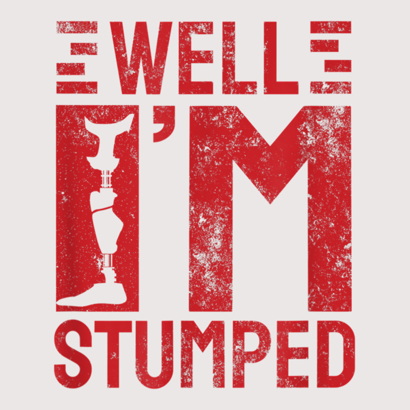 Funny Well I'm Stumped Prosthetic Leg Amputee T Shirt Pocket T-Shirt by cm-arts | Artistshot