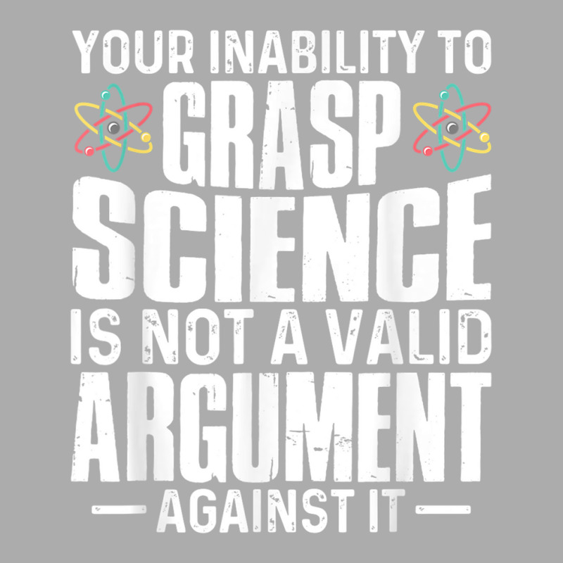 Your Inability To Grasp Science Is Not A Valid Argument Men's T-shirt Pajama Set by xodagahewe | Artistshot