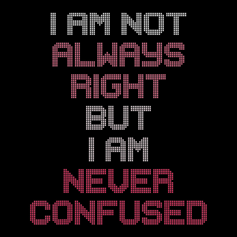 I Am Not Always Right But I Am Never Confused Adjustable Cap by Sheppard Karena | Artistshot