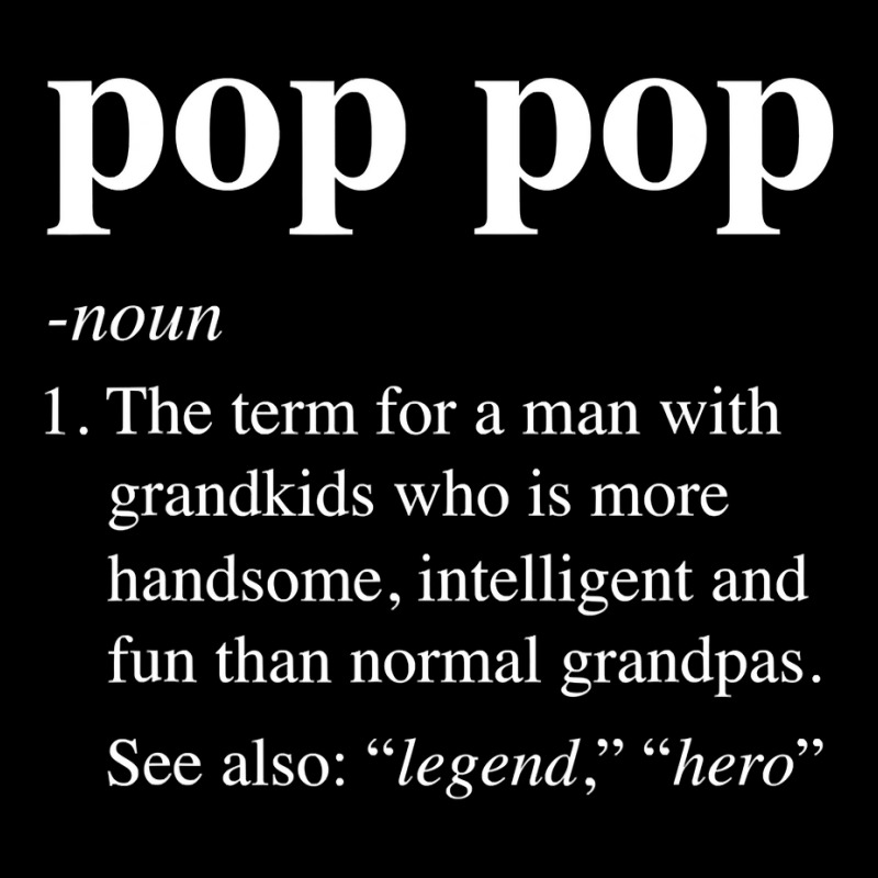 Mens Pop Pop Definition Funny Poppop Dictionary For Men Grandpa T Shir Adjustable Cap | Artistshot