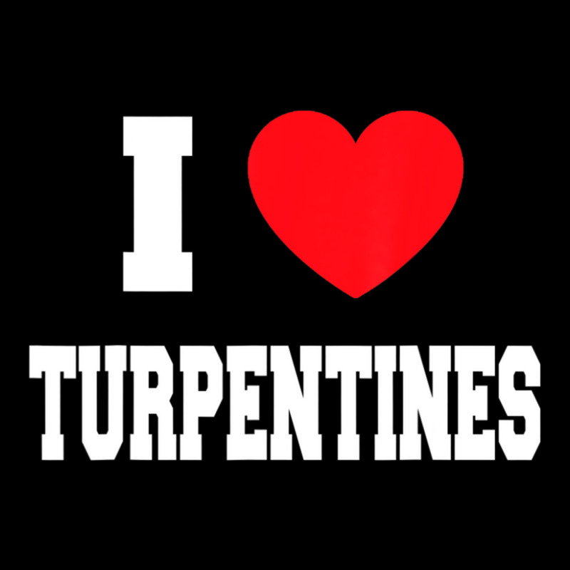 I Love Turpentines V-neck Tee | Artistshot