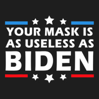 Mens Your Mask Is As Useless As Joe Biden Sucks Funny Political T Shir Classic T-shirt | Artistshot