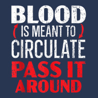 Blood Is Meant To Circulate Pass It Around Phlebotomist Tank Top Ladies Denim Jacket | Artistshot