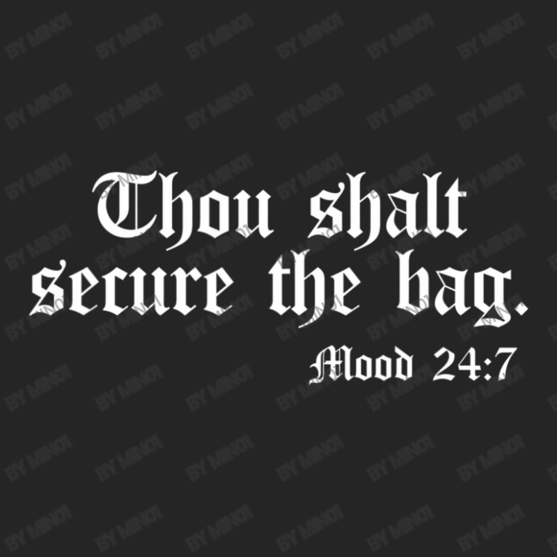 Thou Shalt Secure The Bag Mood 247 Inspirational Unisex Hoodie | Artistshot