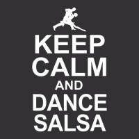 Keep Calm And Dance Salsa Salsa Dancer Vintage Hoodie | Artistshot